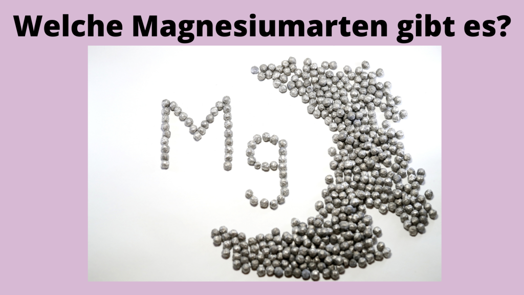 Welche Magnesiumarten gibt es? Magnesium aus Perlen gelegt
